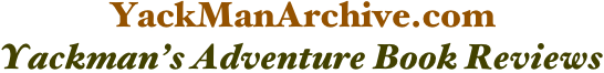 YackManArchive.com
Yackman’s Adventure Book Reviews